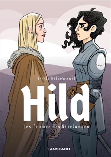 Hild: Les femmes des Nibelungen von ANSPACH