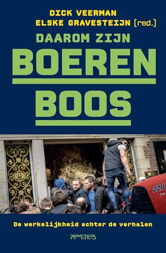 Daarom zijn boeren boos: De werkelijkheid achter de verhalen von Prometheus