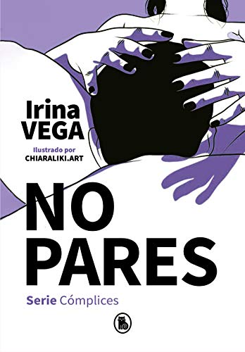 No pares (Serie Cómplices 2) (Bruguera Tendencias, Band 2) von Random House Books for Young Readers
