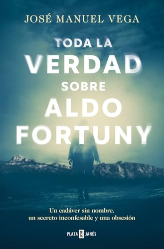 Toda la verdad sobre Aldo Fortuny (Éxitos) von PLAZA & JANES