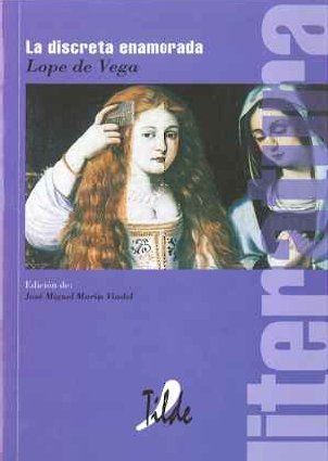 La discreta enamorada (Clásicos literatura castellana, Band 8)