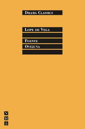 Fuente Ovejuna (Drama Classics)