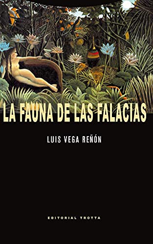 La fauna de las falacias (Estructuras y Procesos. Filosofía)