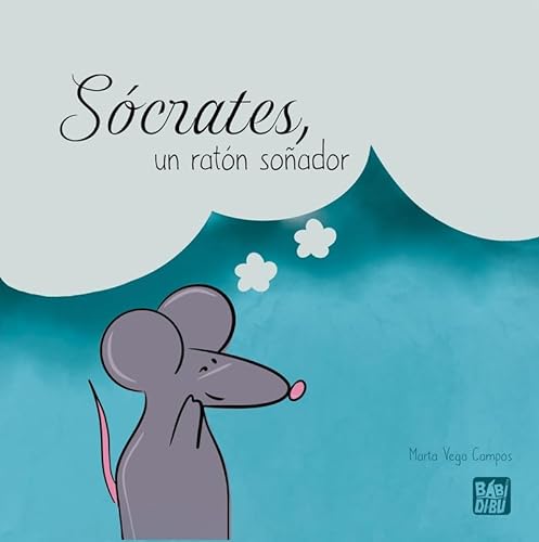 Sócrates, un ratón soñador von BABIDI-BÚ