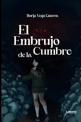 El embrujo de la cumbre (Realismo mágico, Band 1) von Letrame