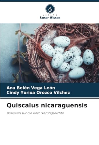 Quiscalus nicaraguensis: Basiswert für die Bevölkerungsdichte von Verlag Unser Wissen