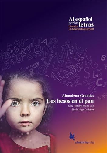 Los besos en el pan. Eine Handreichung (Al español por las letras)