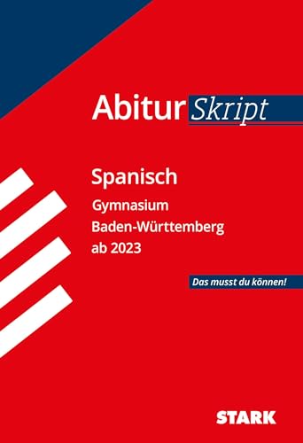 STARK AbiturSkript - Spanisch - BaWü