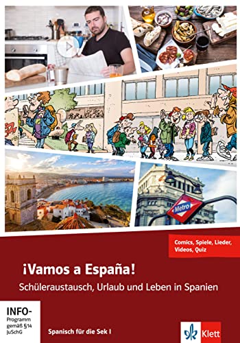 ¡Vamos a España!: Schüleraustausch, Urlaub und Leben in Spanien - Spanisch für die Sek I - Comics, Spiele, Lieder, Videos, Quiz. Unterrichtshandreichung + Online von Klett Sprachen GmbH