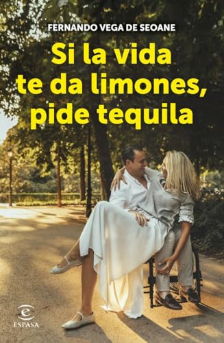 Si la vida te da limones, pide tequila (F. COLECCION) von ESPASA CALPE