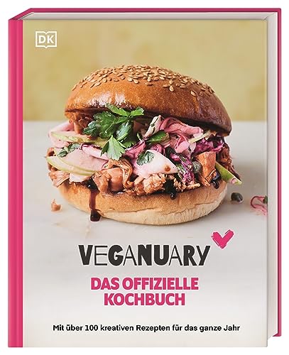 Veganuary: Das offizielle Kochbuch. Mit über 100 kreativen veganen Rezepten für das ganze Jahr