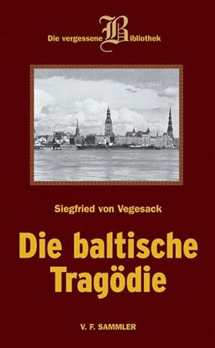 Die baltische Tragödie von Sammler Vlg. c/o Stocker