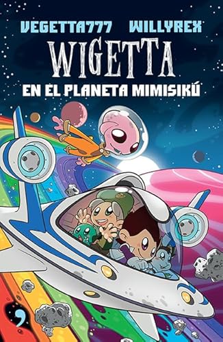 Wigetta en el planeta Mimisikú / Wigetta at the Planet Mimisikú (Wigetta, 6, Band 6)