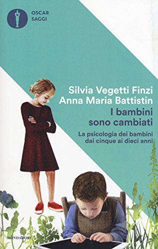 I bambini sono cambiati (Oscar saggi, Band 68) von Mondadori