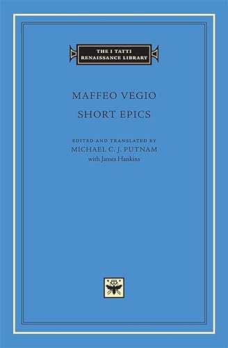 Short Epics (I TATTI RENAISSANCE LIBRARY) von Harvard University Press
