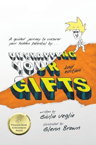 Unwrapping Your Gift: Thirty Steps to Becoming the Successful Person You Are Meant to Be! von Amazon Kindle Direct Publisher