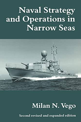 Naval Strategy and Operations in Narrow Seas (Cass Series: Naval Policy and History) von Routledge