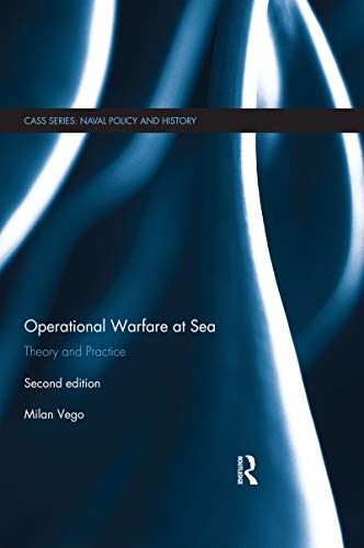 Operational Warfare at Sea: Theory and Practice (Cass: Naval Policy and History) von Routledge