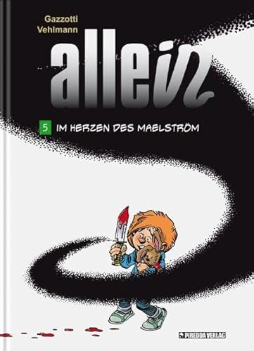 Allein 5: Im Herzen des Maelström