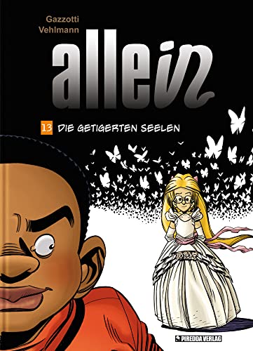 Allein Band 13: Die getigerten Seelen von Piredda Verlag