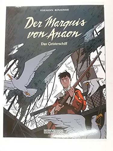 Der Marquis von Anaon Bd. 3: Das Geisterschiff