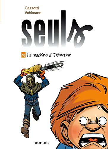 Seuls 10/La machine a demourir von DUPUIS