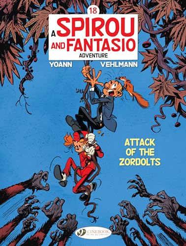 Spirou & Fantasio 18: Attack of the Zordolts Spirou & Fantasio 18: Attack of the Zordolts von Cinebook Ltd