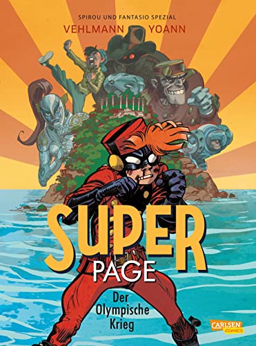 Spirou und Fantasio Spezial 33: Der Superpage 2: Der Olympische Krieg (33) von CARLSEN COMICS