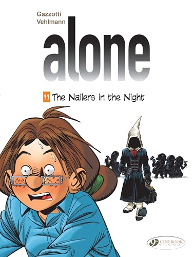 The Nailers in the Night (Alone, Band 11) von Cinebook Ltd