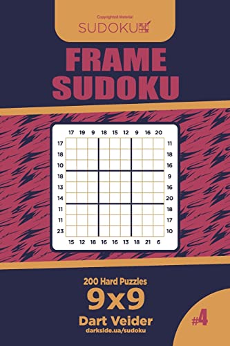 Frame Sudoku - 200 Hard Puzzles 9x9 (Volume 4)