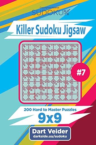 Killer Sudoku Jigsaw - 200 Hard to Master Puzzles 9x9 (Volume 7) von Createspace Independent Publishing Platform