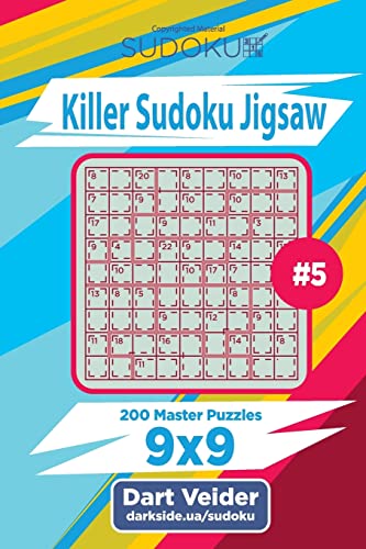 Killer Sudoku Jigsaw - 200 Master Puzzles 9x9 (Volume 5) von Createspace Independent Publishing Platform