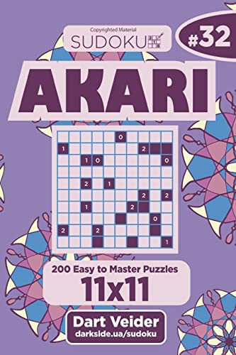 Sudoku Akari - 200 Easy to Master Puzzles 11x11 (Volume 32)