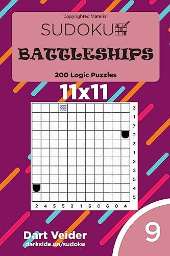 Sudoku Battleships - 200 Logic Puzzles 11x11 (Volume 9) von CreateSpace Independent Publishing Platform