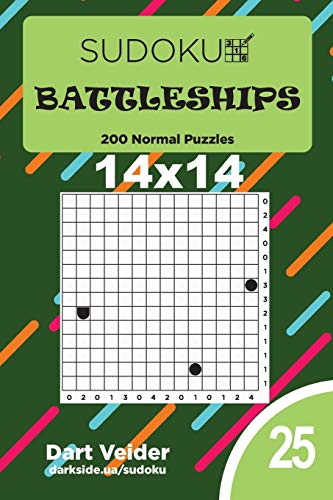 Sudoku Battleships - 200 Normal Puzzles 14x14 (Volume 25) von Independently Published