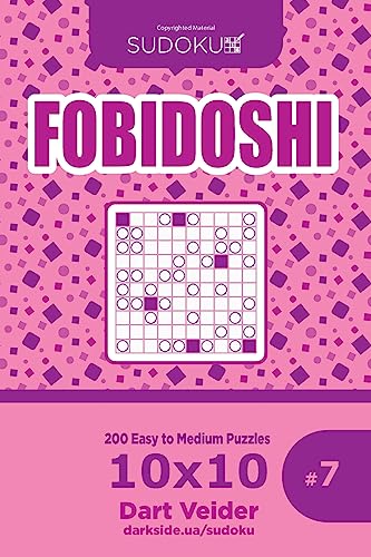 Sudoku Fobidoshi - 200 Easy to Medium Puzzles 10x10 (Volume 7) von CREATESPACE
