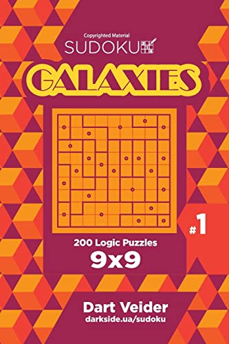 Sudoku Galaxies - 200 Logic Puzzles 9x9 (Volume 1) von Createspace Independent Publishing Platform