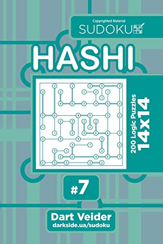 Sudoku Hashi - 200 Logic Puzzles 14x14 (Volume 7) von CreateSpace Independent Publishing Platform