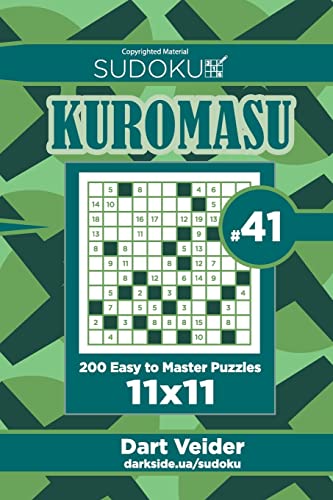Sudoku Kuromasu - 200 Easy to Master Puzzles 11x11 (Volume 41) von Createspace Independent Publishing Platform