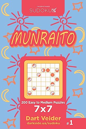 Sudoku Munraito - 200 Easy to Medium Puzzles 7x7 (Volume 1) von CREATESPACE