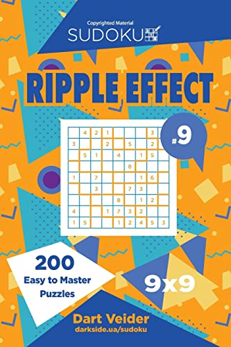 Sudoku Ripple Effect - 200 Easy to Master Puzzles 9x9 (Volume 9)