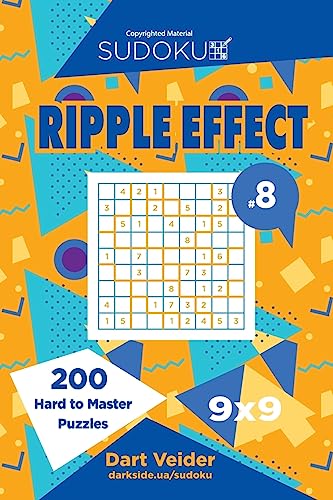 Sudoku Ripple Effect - 200 Hard to Master Puzzles 9x9 (Volume 8) von Createspace Independent Publishing Platform