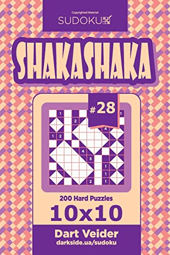 Sudoku Shakashaka - 200 Hard Puzzles 10x10 (Volume 28) von CREATESPACE