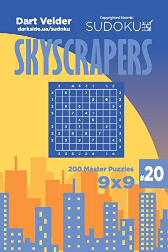 Sudoku Skyscrapers - 200 Master Puzzles 9x9 (Volume 20)