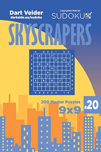 Sudoku Skyscrapers - 200 Master Puzzles 9x9 (Volume 20) von CREATESPACE
