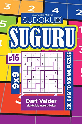 Sudoku Suguru - 200 Easy to Normal Puzzles 9x9 (Volume 16) von Createspace Independent Publishing Platform