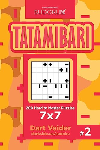 Sudoku Tatamibari - 200 Hard to Master Puzzles 7x7 (Volume 2) von CREATESPACE