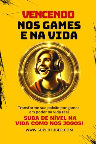 VENCENDO NOS GAMES E NA VIDA von Independently published