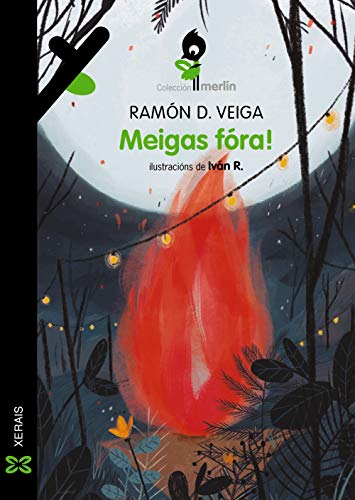 Meigas fóra! (INFANTIL E XUVENIL - MERLÍN - De 7 anos en diante) von Xerais