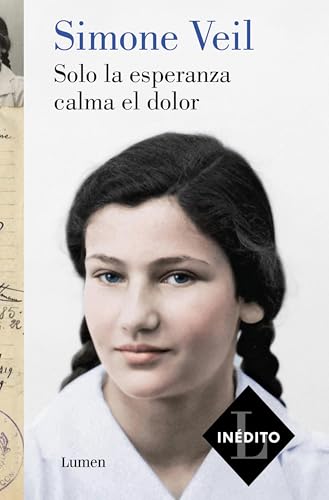 Solo la esperanza calma el dolor (Narrativa) von LUMEN